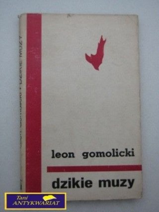 DZIKIE MUZY L. Gomulicki