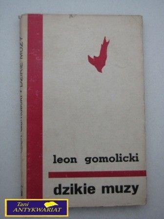 DZIKIE MUZY L. Gomulicki