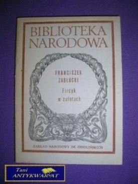 FIRCYK Z ZALOTACH - Franciszek Zabłocki