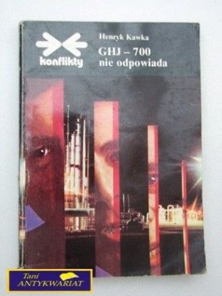 GHJ - 700 NIE ODPOWIADA Henryk Kawka