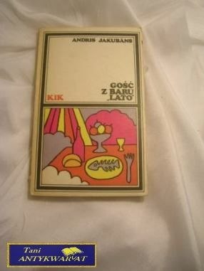 GOŚĆ Z BARU LATO - Andris Jakubans