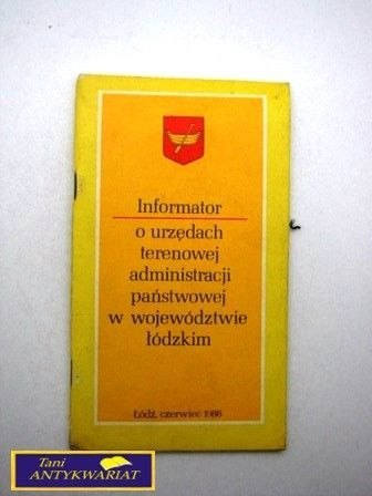 INFORMATOR O URZĘDACH TERENOWYCH ADMINISTRACJI...