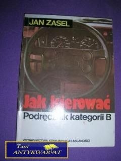 JAK KIEROWAĆ PODRĘCZNIK KATEGORII B