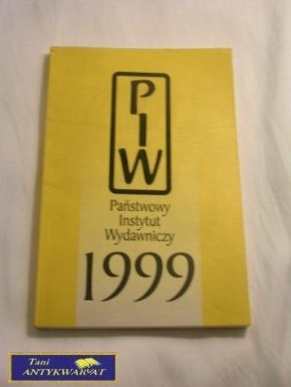KATALOG PAŃSTWOWEGO INSTYTUTU WYDAWNICZEGO 1999