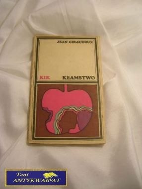 KŁAMSTWO - Jean Giraudoux