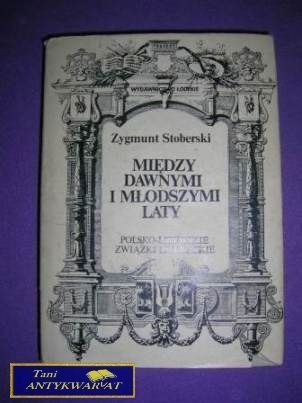 MIĘDZY DAWNYMI I MŁODSZYMI LATY