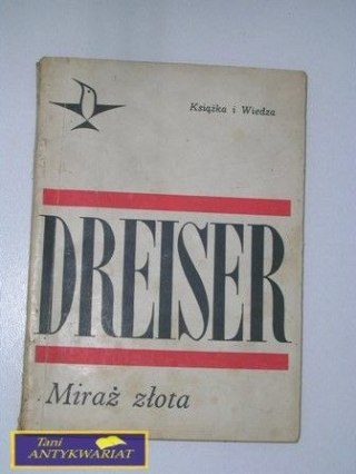 MIRAŻ ZŁOTA - Dreiser