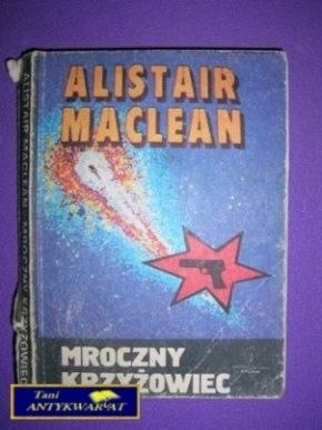 MROCZNY KRZYŻOWIEC - Alistair Maclean