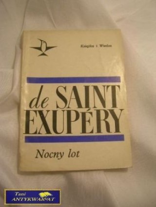 NOCNY LOT - Antoine De Saint Exupery