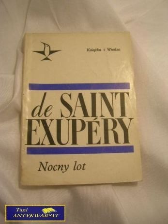 NOCNY LOT - Antoine De Saint Exupery