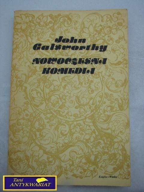 NOWOCZESNA KOMEDIA 3-J.GALSWORRHY