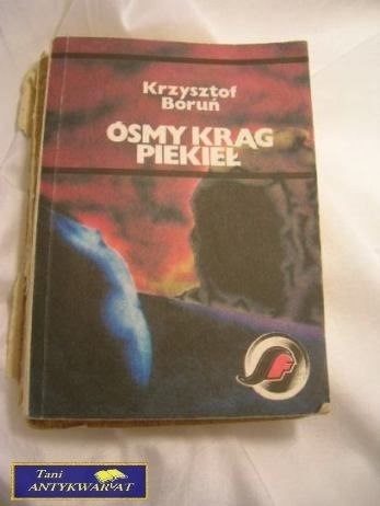 ÓSMY KRĄG PIEKIEŁ - Krzysztof Boruń