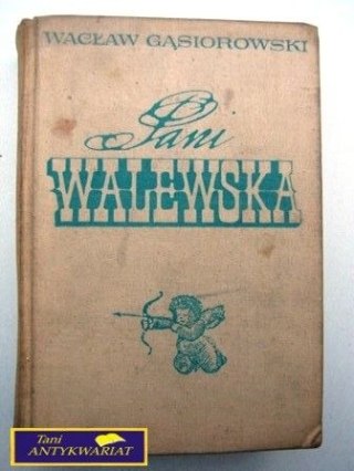 PANI WALEWSKA - Wacław Gąsiorowski