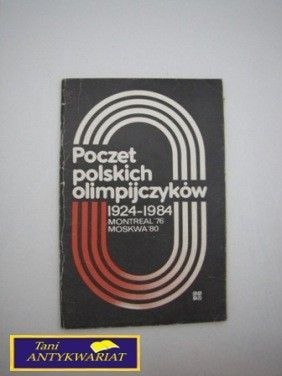 POCZET POLSKICH OLIMPIJCZYKÓW 1924-1984