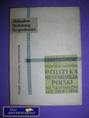 POLITYKA GOSPODARCZA POLSKI - K. Secomski