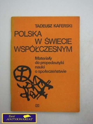 POLSKA W ŚWIECIE WSPÓŁCZESNYM T.Kaferski