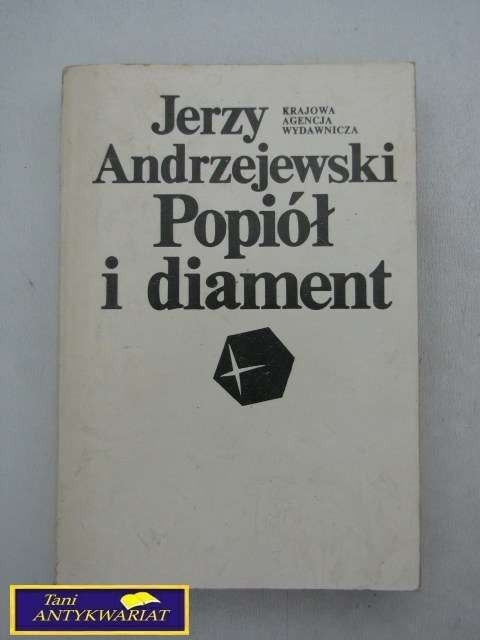 POPIÓŁ I DIAMENT-J.ANDRZEJEWSKI