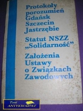 PROTOKOŁY POROZUMIEŃ GDAŃK,SZCZECIN,JASTRZĘBIE