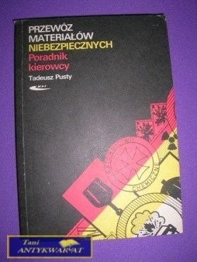 PRZEWÓZ MATERIAŁÓW NIEBEZPIECZNYCH PORADNIK..