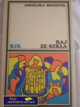 RAJ ZE SZKŁA- ANGELIKA MECHTEL