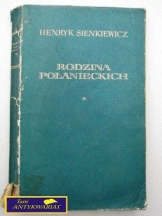 RODZINA POŁANIECKICH tom3 - Henryk Sienkiewicz