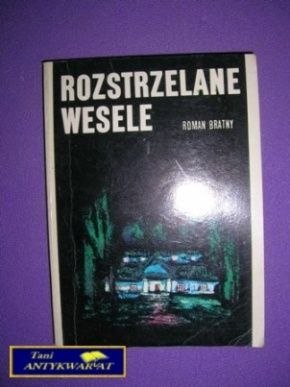 ROZSTRZELANE WESELE - Roman Bartny