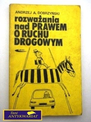 ROZWAŻANIA NAD PRAWEM O RUCHU DROGOWYM