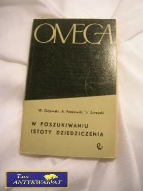 W POSZUKIWANIU ISTOTY DZIEDZICZENIA