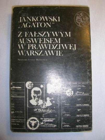 Z FAŁSZYWYM AUSWEISEM W WARSZAWIE-JANKOWSKI