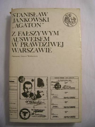 Z FAŁSZYWYM AUSWEISEM W WARSZAWIE-S.JANKOWSKI