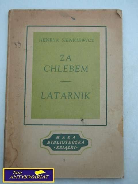 ZA CHLEBEM, LATARNIK-Henryk Sienkiewicz