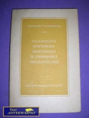 ZAGADNIENIA RÓWNOWAGI MONETARNEJ W GOSPODARCE