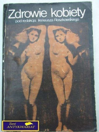 ZDROWIE KOBIETY - I. Roszkowski