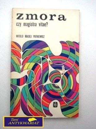 ZMORA - CZY MAGISTRA VITAE?