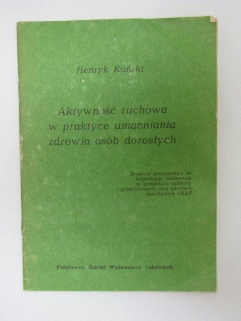AKTYWNOŚĆ RUCHOWA W PRAKTYCE UMACNIANIA ZDROWIA OSÓB DOROSŁYCH