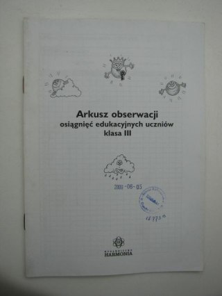 ARKUSZ OBSERWACJI OSIĄGNIĘĆ EDUKACYJNYCH UCZNIÓW KLASA III