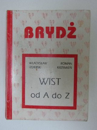 BRYDŻ - WIST