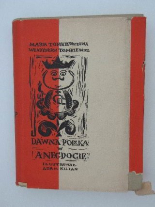 DAWNA POLSKA W ANEGDOCIE