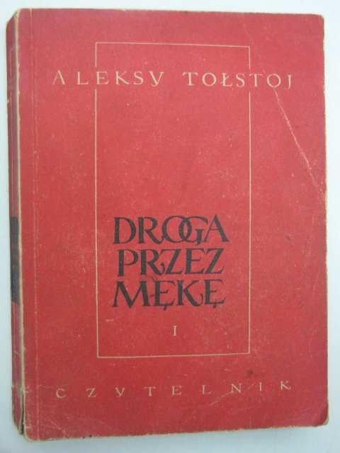 DROGA PRZEZ MĘKĘ TOM I