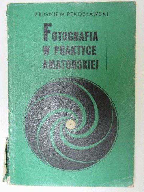FOTOGRAFIA W PRAKTYCE AMATORSKIEJ