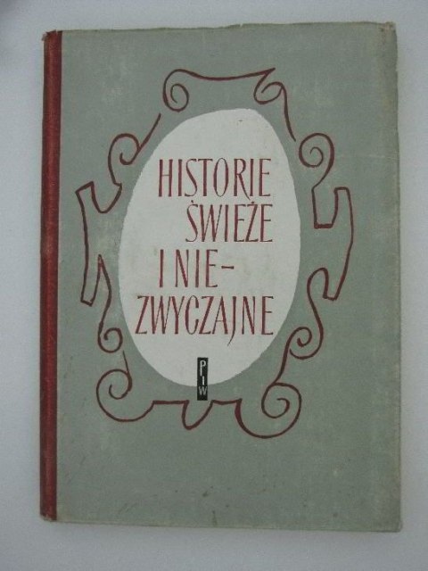 HISTORIE SWIEŻE I NIEZWYCZAJNE