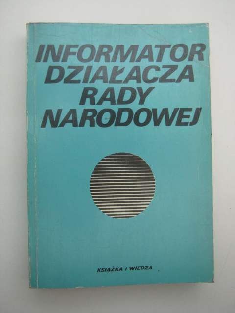 INFORMATOR DZIAŁACZA RADY NARODOWEJ