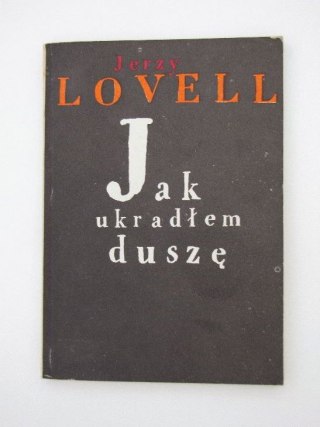 JAK UKRADŁEM DUSZĘ