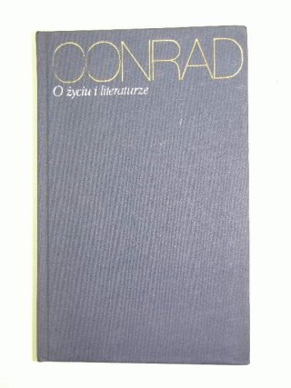 JOSEPH CONRAD DZIEŁO NR. - 21 O ŻYCIU I LITERATURZE