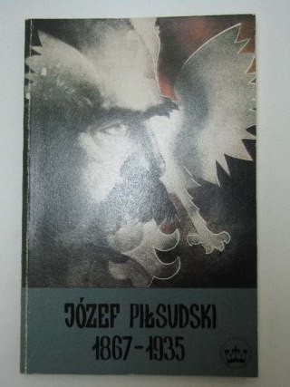 JÓZEF PIŁSUDSKI