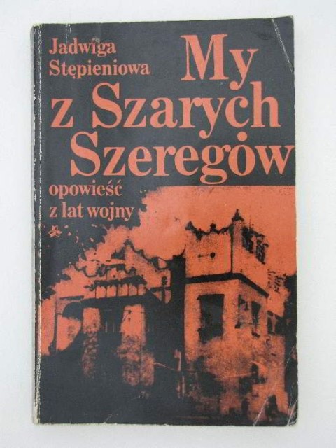 MY Z SZARYCH SZEREGÓW