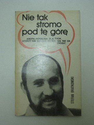NIE TAK STROMO POD GÓRĘ