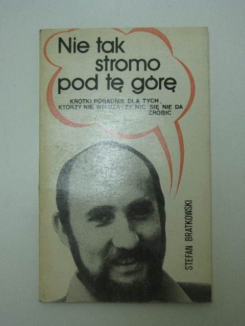 NIE TAK STROMO POD GÓRĘ