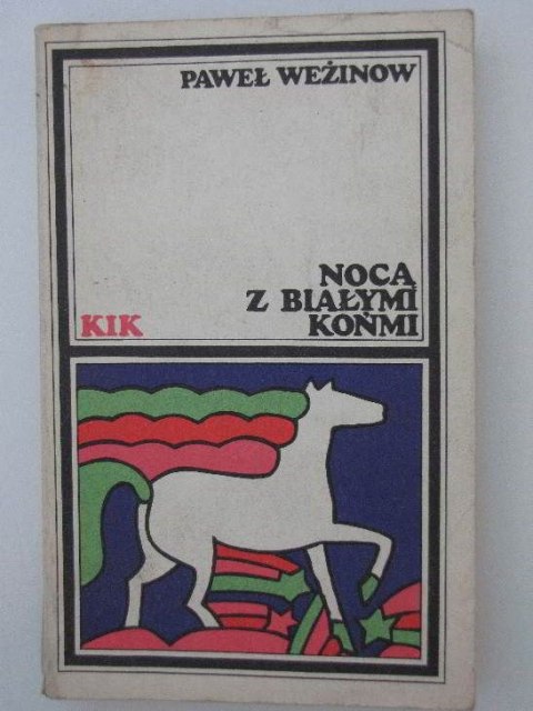 NOCĄ Z BIAŁYMI KOŃMI