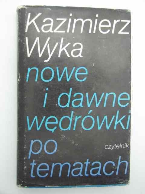 NOWE I DAWNE WĘDRÓWKI PO TEMATACH